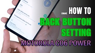 How to enable Back button setting on Motorola G06 Power