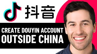 HOW TO CREATE DOUYIN ACCOUNT OUTSIDE CHINA 2026! (BEST METHOD)