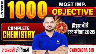 Bihar Board Class 12 Chemistry | 1000 Most IMP Objective | 3 Feb Exam का Final Booster 🔥 | BSEB 2026