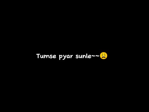 🥀 pyar bhi beshumar sunle- Song Status | New Black Screen Status | Love WhatsApp Status