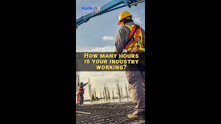 How many hours is your industry working?