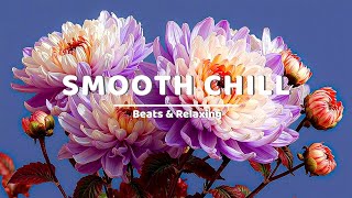 Smooth Chill House Work Mix - Productive Flow Beats & Relaxing Music | Floral Background