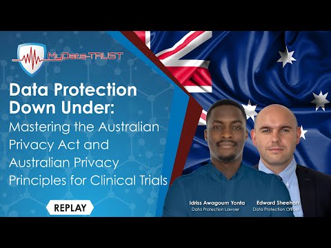 Mastering the Australian Privacy Act and Australian Privacy Principles for Clinical Trials [REPLAY]
