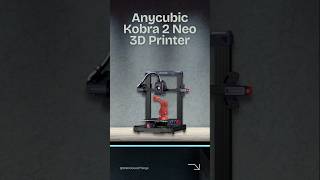 From Ideas to Reality: Print 5X Faster with Anycubic Kobra 2 Neo!