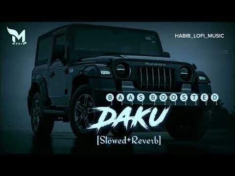 ( DAKU LOFI SONG ) / &  { SLOWED + REVERB } /  ( BAAS | BOOSTED ) | #trending _#viralvideo