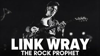 Link Wray: The Rock Prophet | The Best Kept Secret Of Rock N Roll