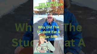 Why Did The Student Eat A Dollar Bill? || shorts