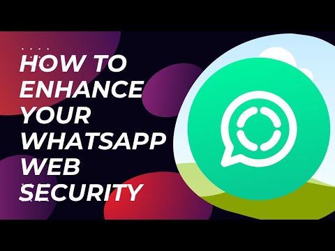 How to enhance your whatsapp security by taking some easy steps