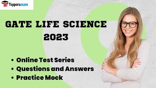 GATE LIFE SCIENCE Online Test Series, Questions and Answers, Practice Mock, Solved Paper