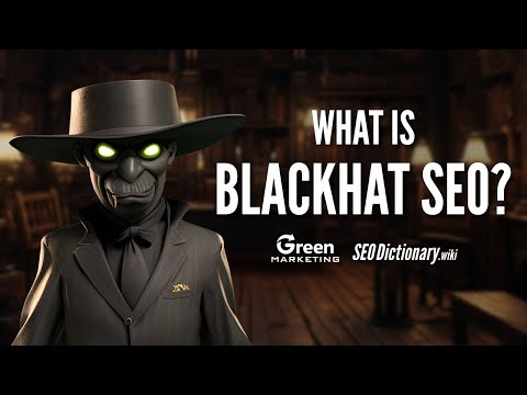 Black Hat SEO Exposed - SeoDictionary.wiki - GreenMarketing.ca