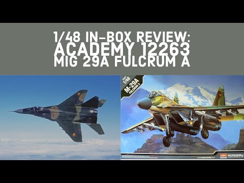 In-Box Review: Academy 12263 1/48 MIG 29A Fulcrum A