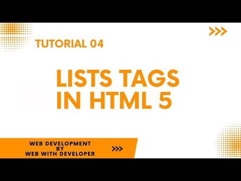 Tutorial 04 - Lists tag and types of lists in Html 5 - Web development by Web With Developer