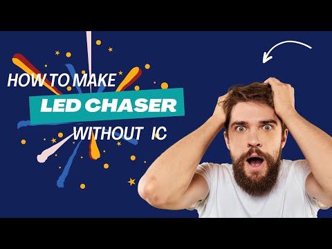 "LED Chaser Circuit Explained: Learn Electronics While Having Fun"