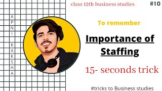Trick to remember importance of Staffing class 12th business studies | Staffing class 12th #shorts
