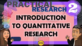 INTRODUCTION TO QUANTITATIVE RESEARCH || PRACTICAL RESEARCH 2