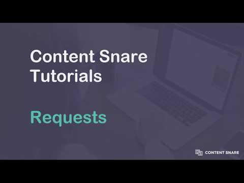 Content Snare Tutorial - Requests