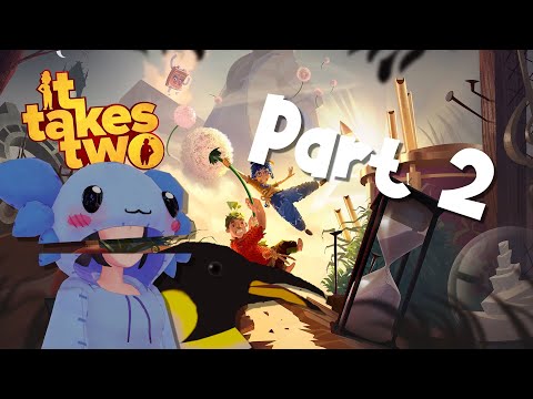 It Takes Two Pt 2