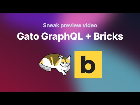 Bricks integration for Gato GraphQL: Sneak preview