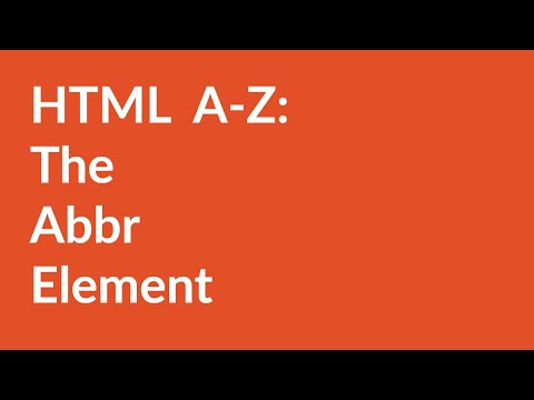 HTML A-Z: The Abbr Element