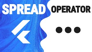What Is Flutter Spread Operator