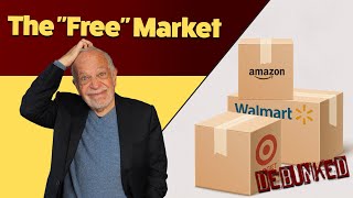Myth 2: "The Free Market " I 10 Economic Myths Debunked