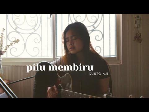PILU MEMBIRU - KUNTO AJI | #SEIVABELCOVER