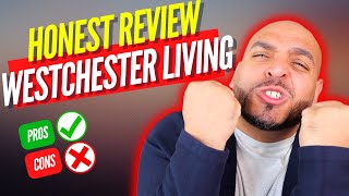 Living in Westchester County, NY: The pros and cons [my honest opinion]