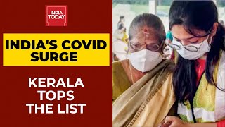 India's COVID-19 Live Updates: Kerala Secures First Spot In The Worst-Affected States Of India