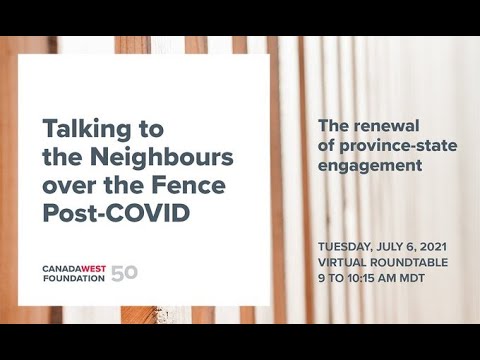 Webinar | Talking to Neighbours over the Fence Post-COVID | The Renewal of Province State Engagement