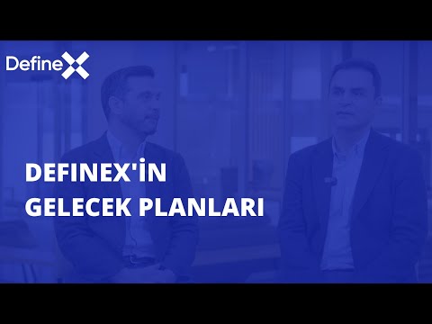 DefineX'in Gelecek Planları