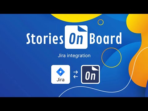 StoriesOnBoard and Jira Integration Overview