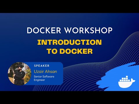 Introduction to Docker - Uzair Ahsan