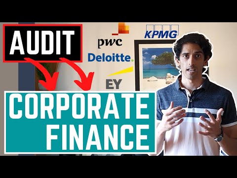 Audit to Corporate Finance at the Big 4 accounting firms | What you NEED to know