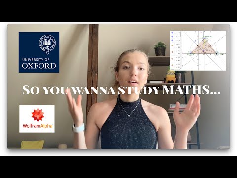 How to prepare for a MATHS DEGREE - Advice from an OXFORD student