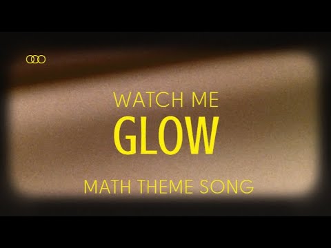 Math Theme Song – Watch Me Glow | Growth Mindset & Problem‑Solving