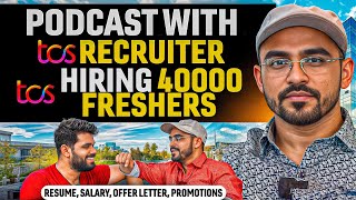 Podcast with TCS recruiter | Discussing about resume, offer letter, Salary growth and promotions