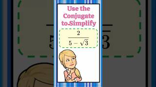 Use a Conjugate to Rationalize the Denominator | Algebra | HS.N-RN.A.2 🖤