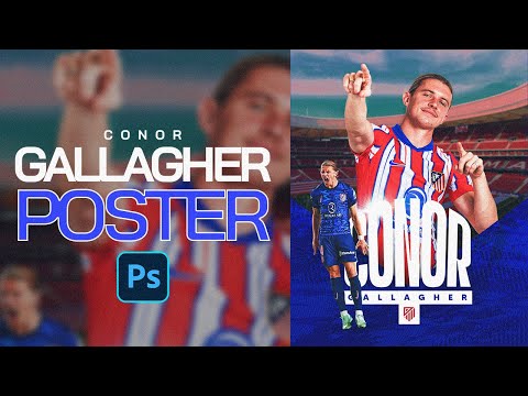 🏴󠁧󠁢󠁥󠁮󠁧󠁿 Conor Gallagher Poster Design! PHOTOSHOP Run-through