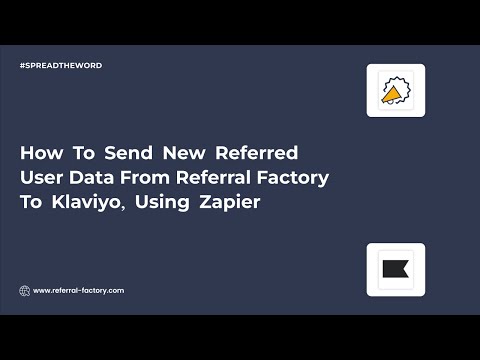 How To Send New Referred Users Data From Referral Factory To Klaviyo (Using Zapier)