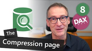 DAX Tool - VertiPaq Analyzer 8 - The Compression page