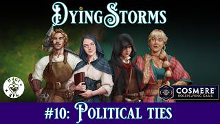Dying Storms | A Cosmere RPG AP | Episode 10: Political Ties