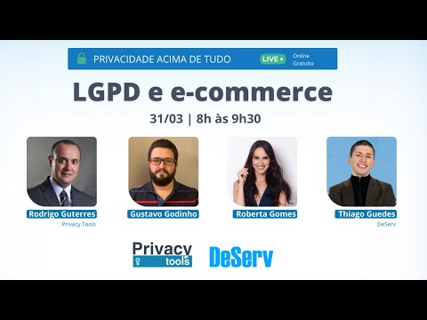 PRIVACIDADE ACIMA DE TUDO: LGPD e e-commerce - Evento Online e Gratuito com sorteio