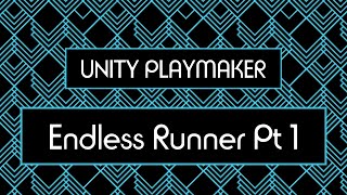 Unity & Playmaker - 3D Endless Runner - Part 1 Setup & Basic Movement