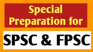 Special Preparation for SPSC & FPSC Jobs