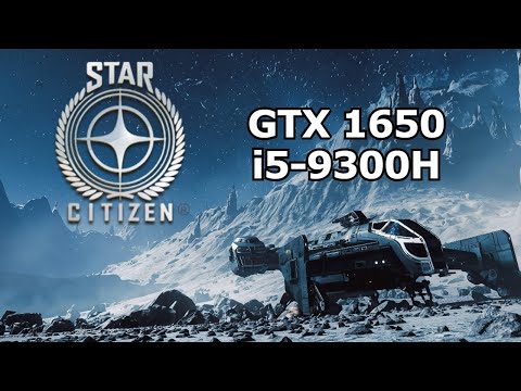 Star Citizen 3.23.1 Gameplay Test | GTX 1650 - i5 9300H - 16GB RAM
