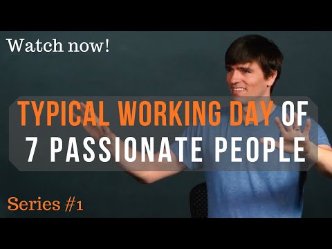🔥 A typical working day of 7 different successful people  - Series #1