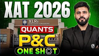 XAT 2026 Quants | P and C | Must-Solve Questions for 99+ Percentile | MBA Wallah