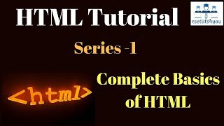 HTML Tutorial Series - 1 Complete Basics of HTML