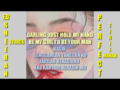ED SHERAN PERFECT LIRIK DAN TERJEMAHAN INDO