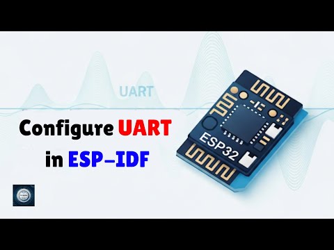 From Zero to UART: Configure ESP-IDF Like a Pro!